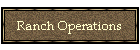 Ranch Operations